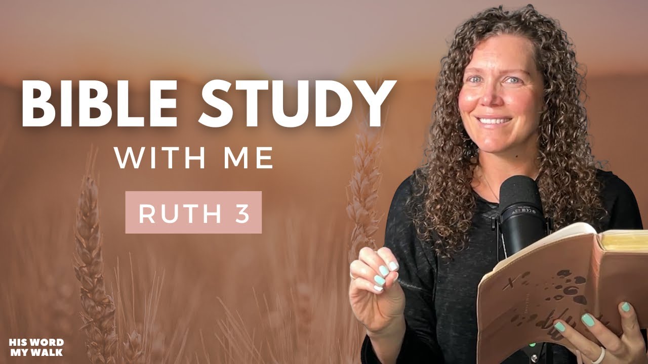 Ruth 3 | Is Boaz Ruth's Kinsman Redeemer? [Bible Study WITH Me]