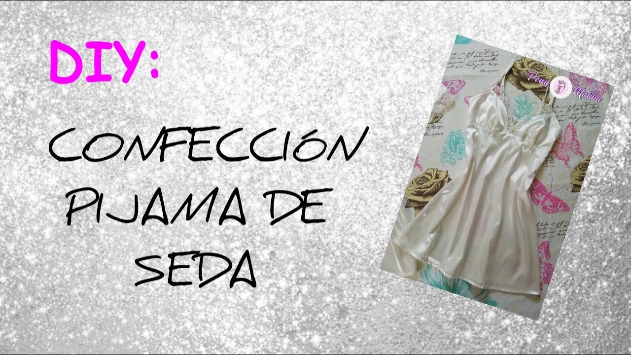 DIY: COMO CONFECCIONAR PIJAMA DE SEDA