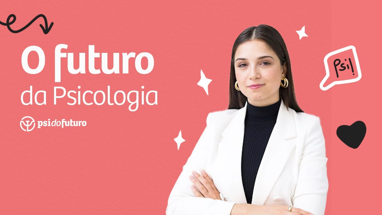 O Futuro da Psicologia