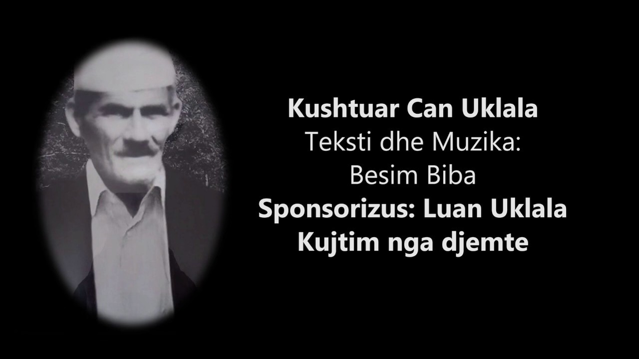 Besim Biba - Keng kushtuar Can Uklala