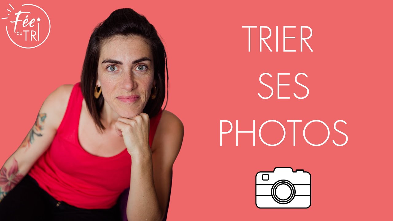 🤳 Comment trier les photos ? #organisation #photographie