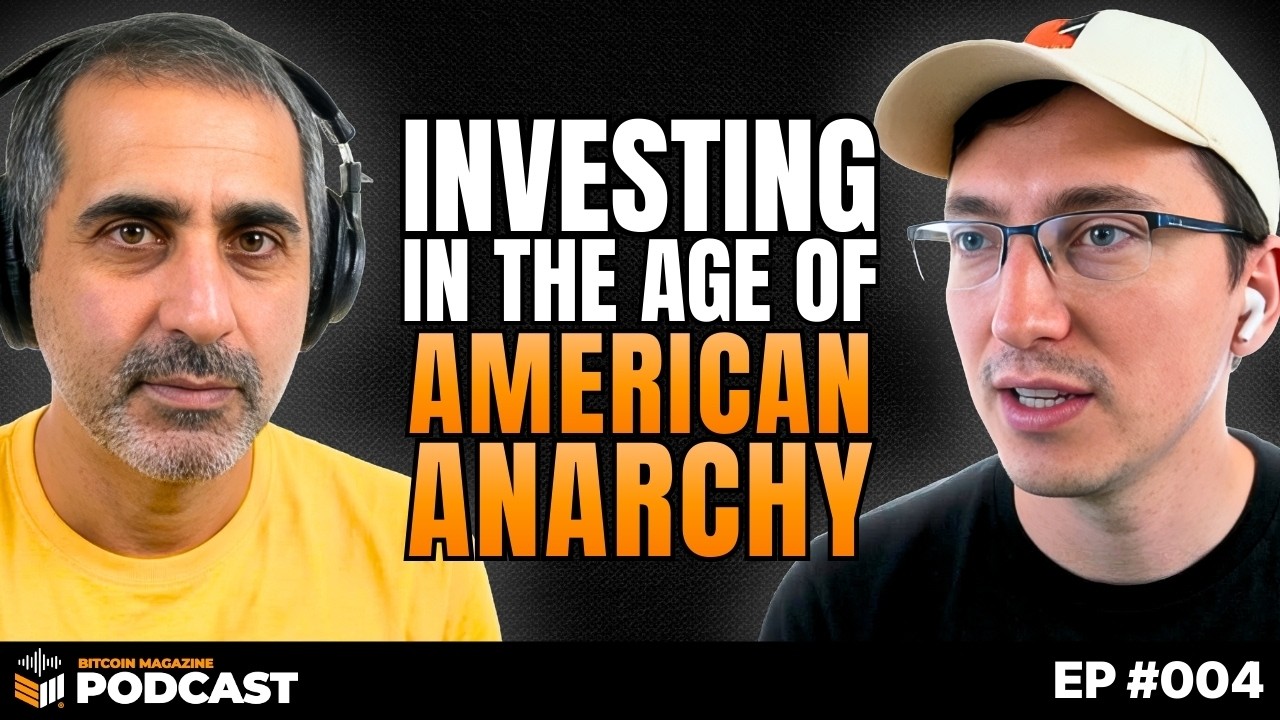 Balaji Srinivasan: Investing in the Age of American Anarchy | The Bitcoin Magazine Podcast