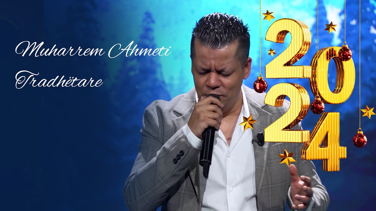 Muharrem Ahmeti  - Tradhëtare - LIVE | Gëzuar 2024