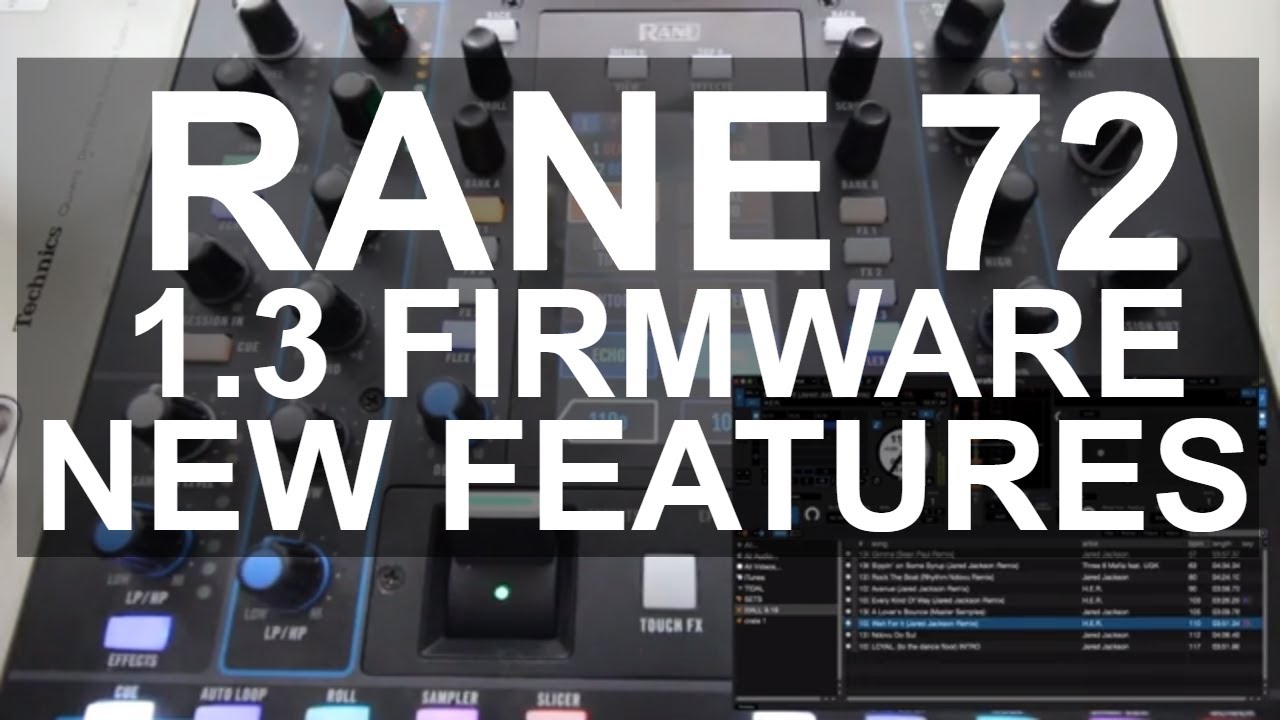 Serato DJ - Rane Seventy-Two Firmware 1.3 NEW FEATURES
