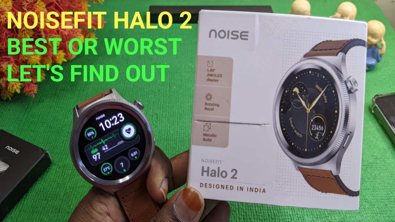 NOISEFIT HALO 2 || BUDGET SAMSUNG CLASSIC WATCH WITH FEW NEGETIVE POINTS