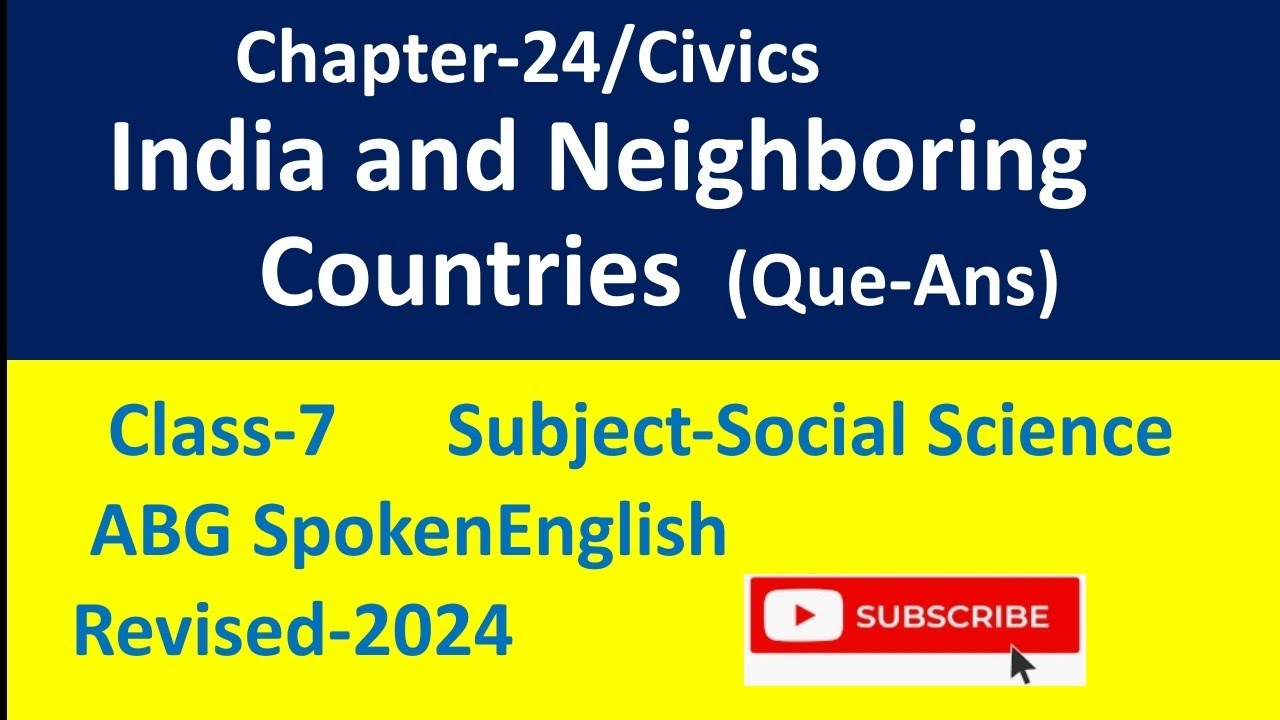 India and Neighboring Countries|Class-7|SST|Revised-2024|Chapter-24 Question-Answer English Medium