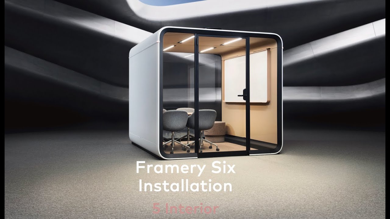 Framery Six | Installation steps – 5 Interior