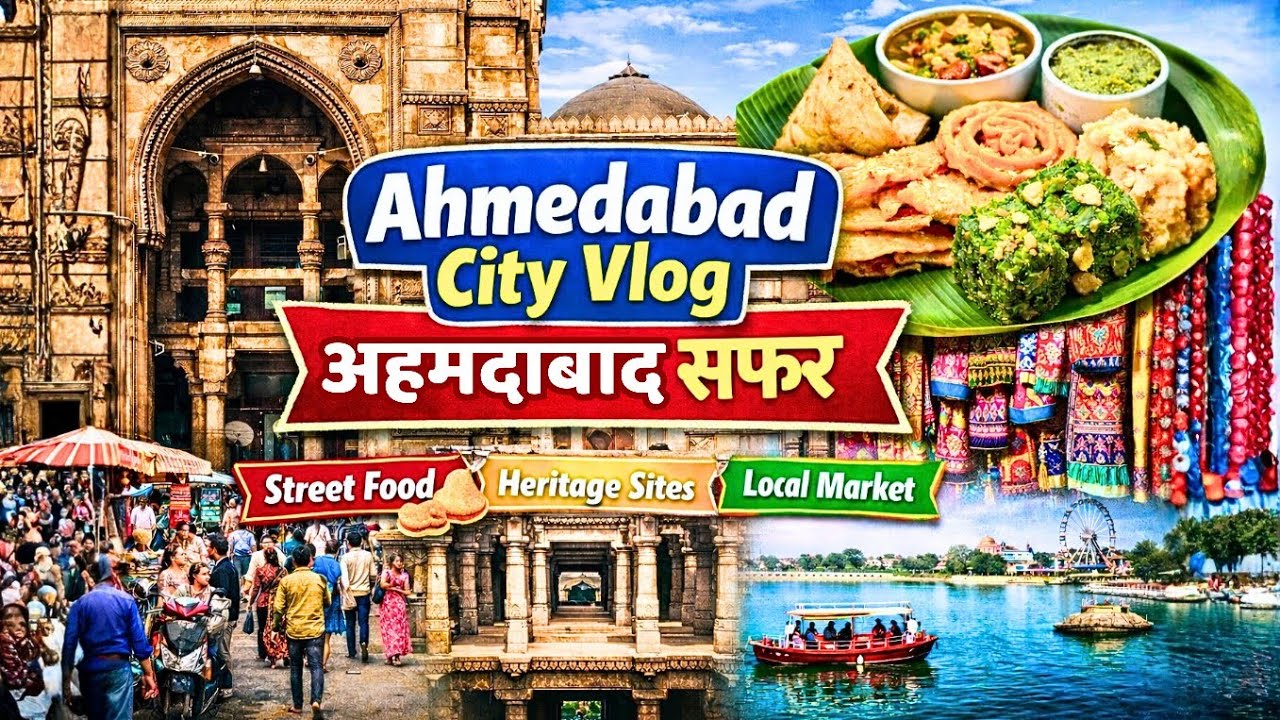 Ahmedabad City Vlog in Marathi | Food • Culture • History