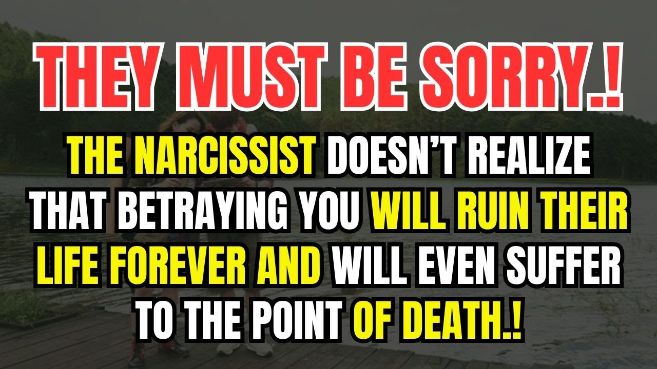 The Narcissist Doesn’t Realize That Betraying You Will Ruin Their Life Forever