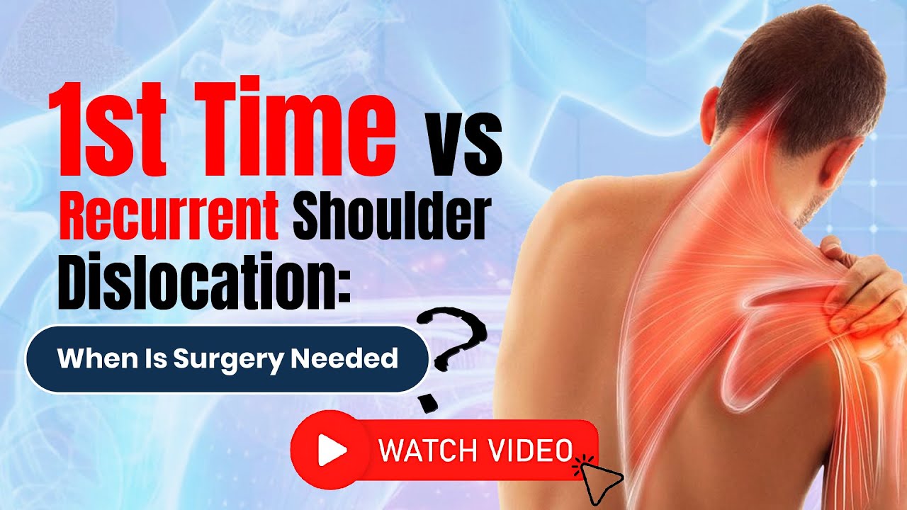First Time vs Recurrent Shoulder Dislocation: Who Really Needs Surgery? | In Delhi