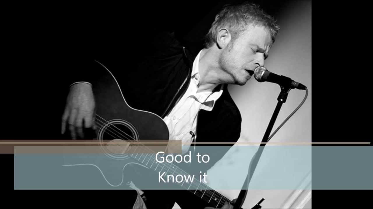 Good To Know It - Craig Walker