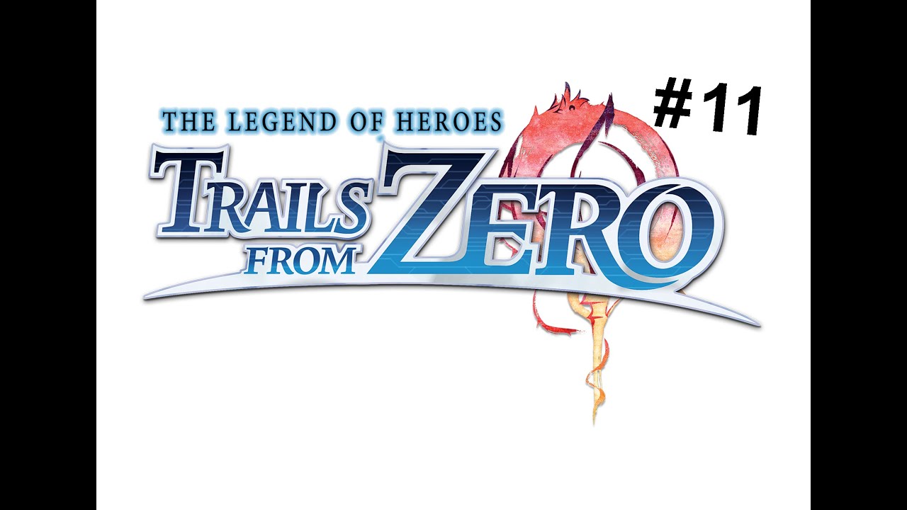 The Legend of Heroes: Trails From Zero Part 11
