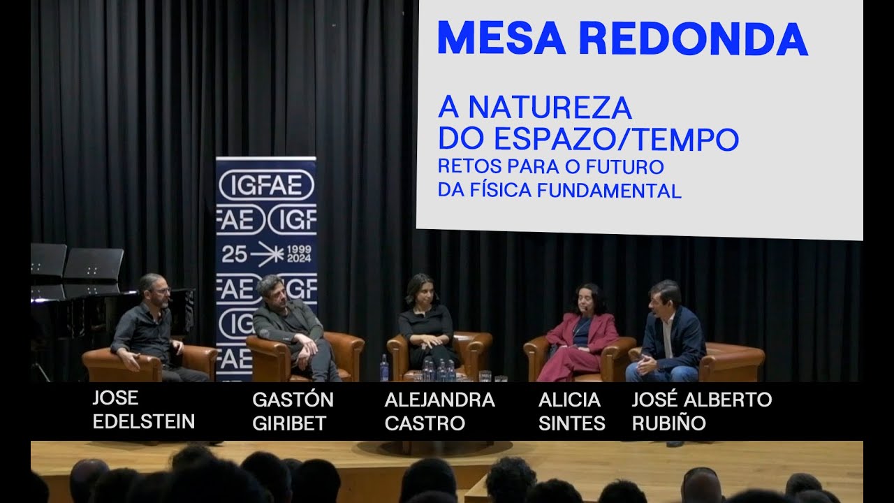 MESA REDONDA | A NATUREZA DO ESPAZO-TEMPO
