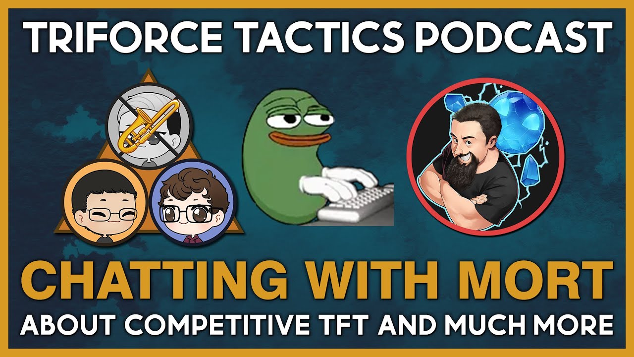 Chatting with Mort about Competitive TFT and much more | Triforce Tactics: The TFT Podcast Ep. 33