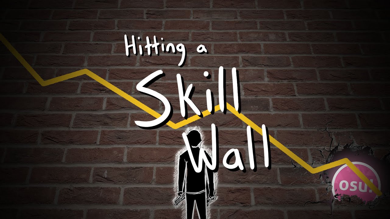 Hitting a Skill Wall