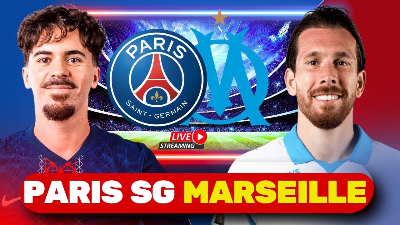 🔴 PSG 🆚 OM &mdash; LIVE MATCH