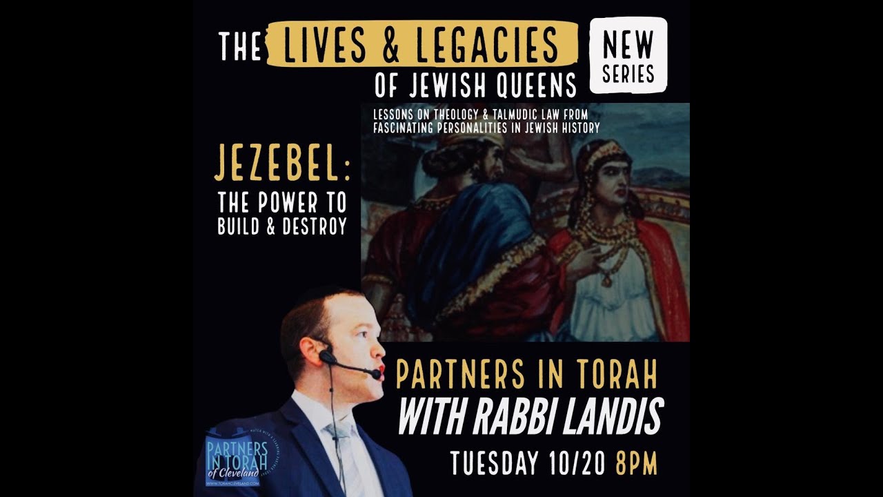 The Lives And Legacies of Jewish Queens - Jezebel: The Power To Build & Destroy