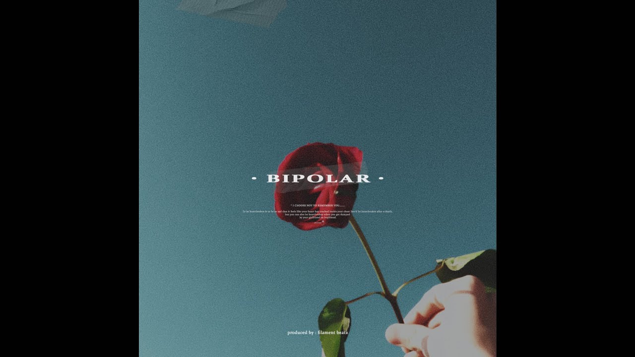 bipolar. (prod. by filament beatz)