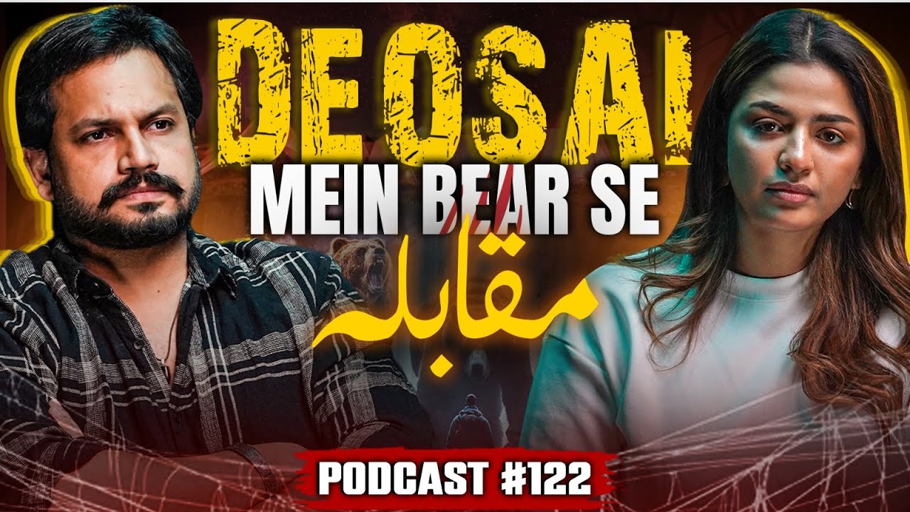 Deosai Mein Bear Se Muqabla Hua 😳 - Naran Aur Challas Ke Jinnat - ft. @Hira_Soomro | Ep #122