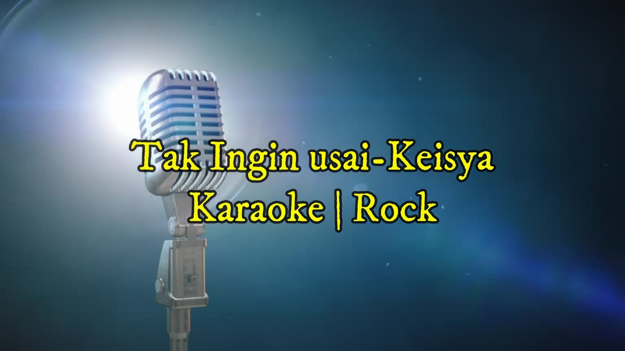 TAK INGIN USAI | KARAOKE ROCK