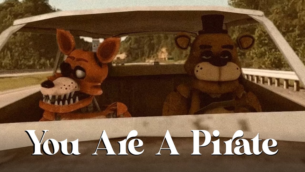 You are a Pirate (FNAF Animation)