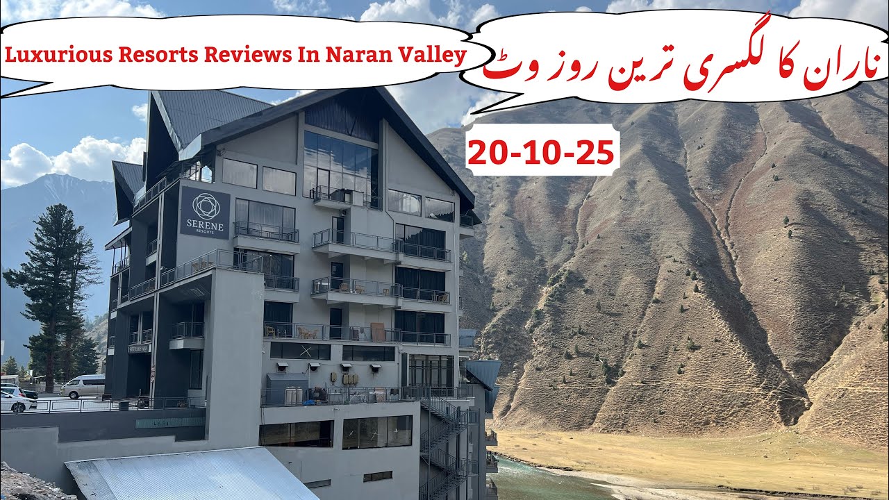 Naran Update Today | Luxurious Resort Review in Naran Valley 