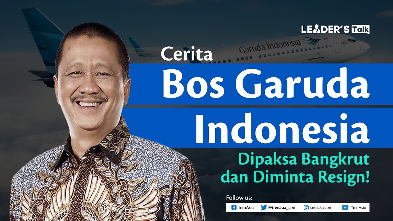 Strategi Garuda Keluar dari Turbulensi Perusahaan - Irfan Setiaputra Part 1 | Leaders Talk #3