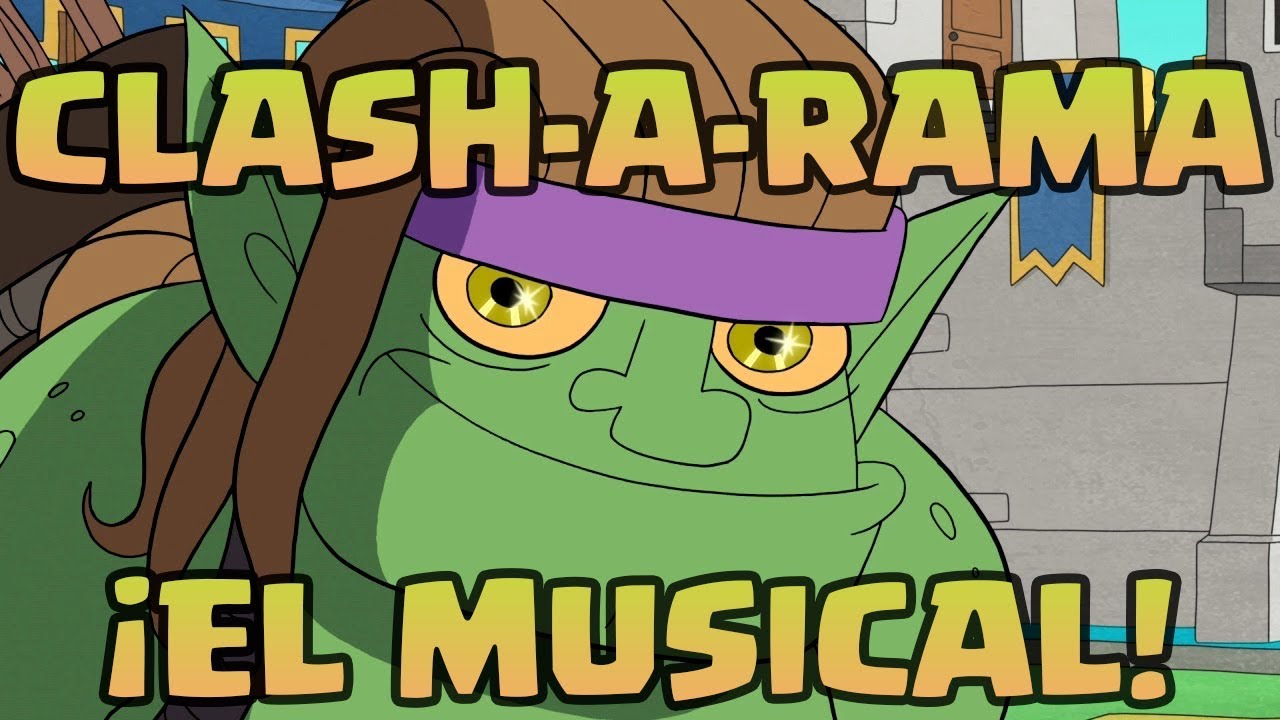 Clash-A-Lot: ¡El musical! (Clash Royale)