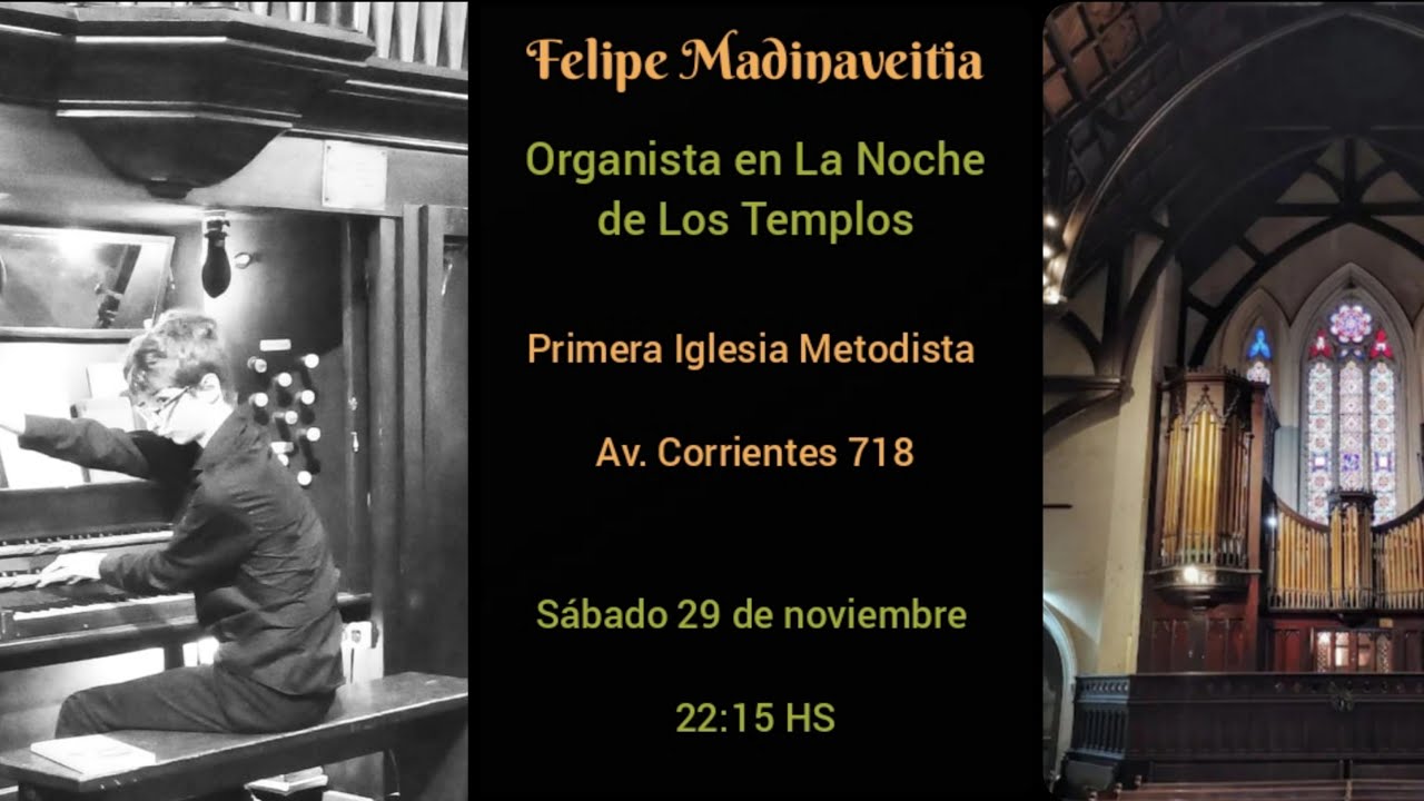 FELIPE MADINAVEITIA - THE NIGHT OF THE TEMPLES ORGAN CONCERT (La Noche de Los Templos)