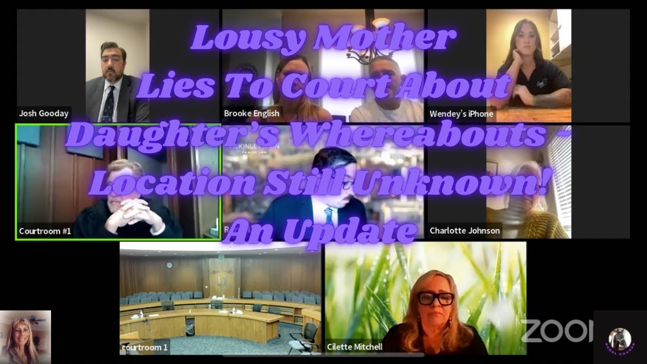 Lousy Mother Lies To Court About Daughter’s Whereabouts - Location Still Unknown!  An Update