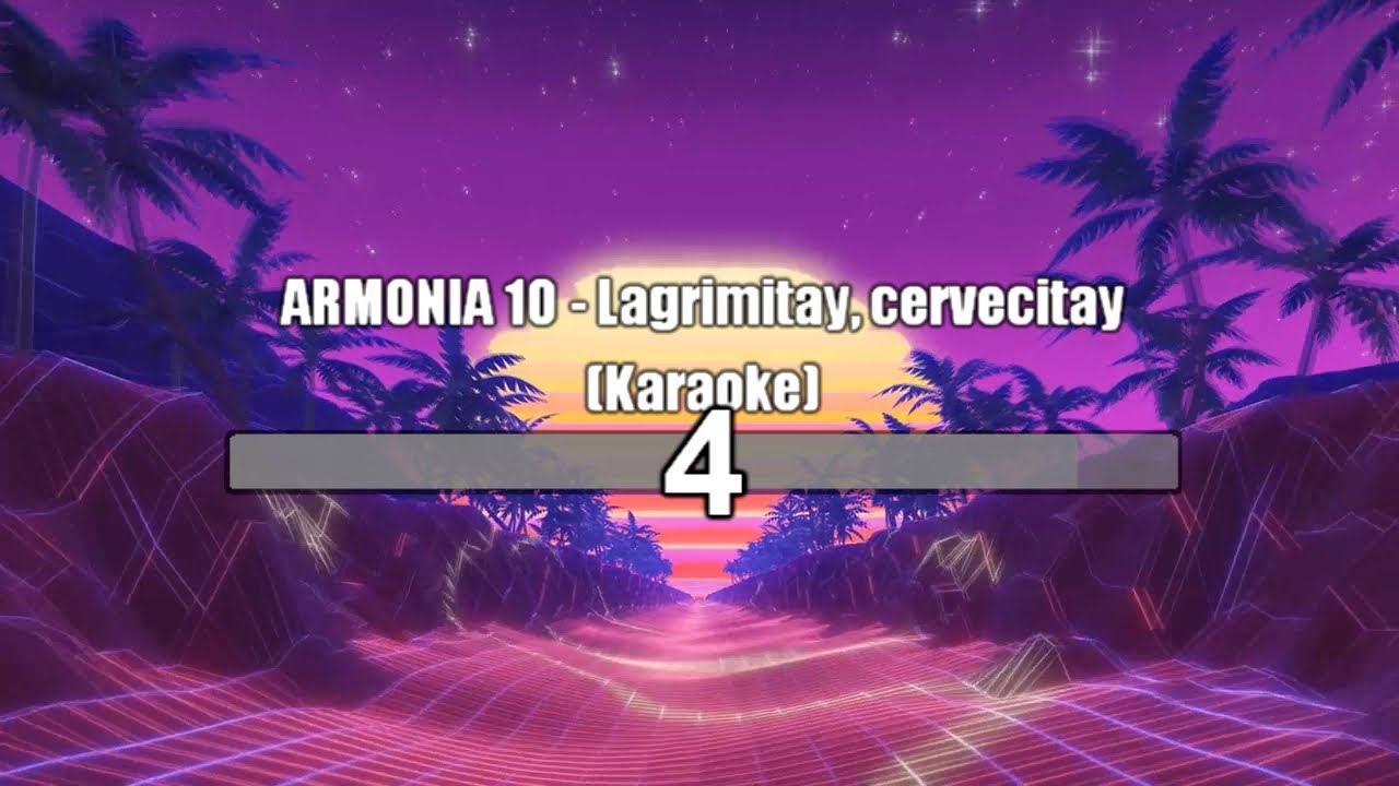 ARMONIA 10 - Lagrimitay, cervecitay (Karaoke)