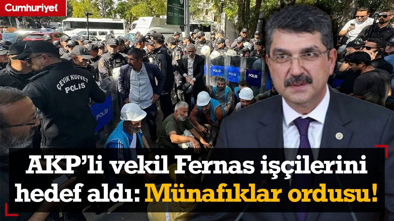 AKP'li Ferhat Nasıroğlu direnen Fernas işçilerini hedef aldı: Münafıklar ordusu!