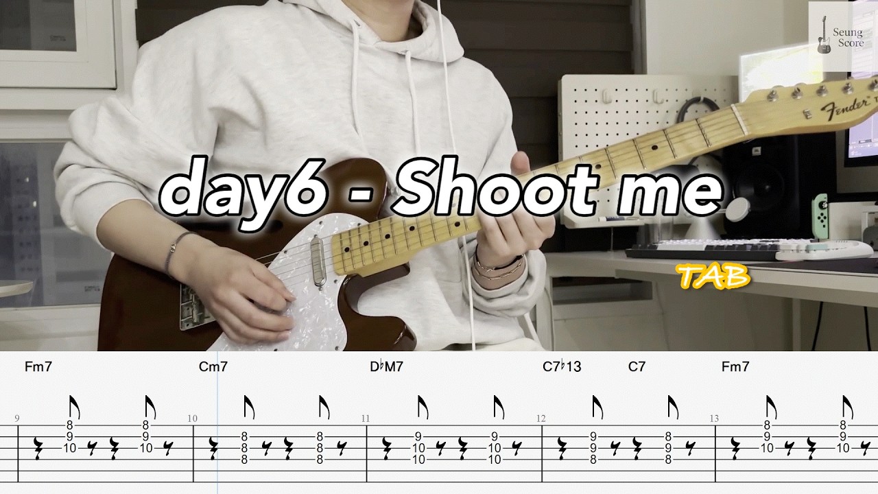 day6(데이식스) - Shoot me [guitar cover] [tab] [★★★☆☆]