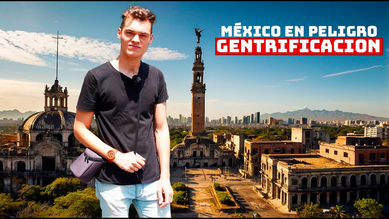 El DRAMA de los MEXICANOS en CDMX | La GENTRIFICACIÓN los deja SIN HOGAR