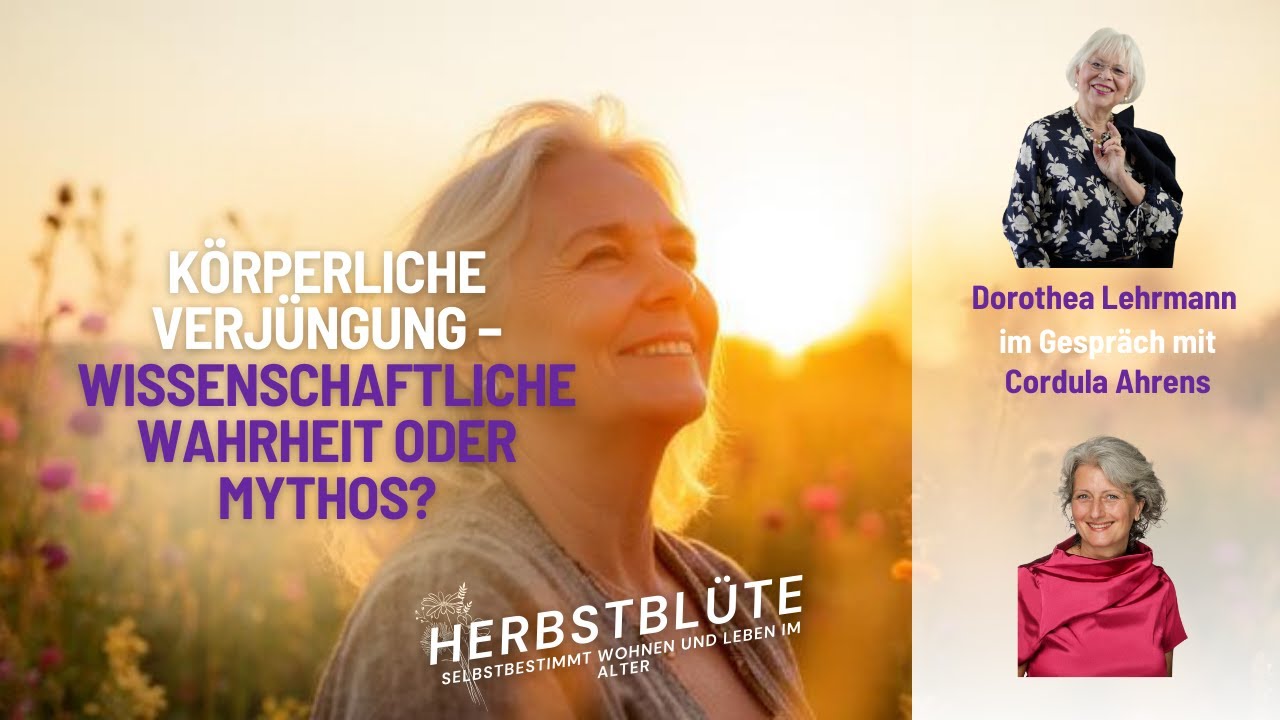 Körperliche Verjüngung - Wissenschaftliche Wahrheit oder Mythos?