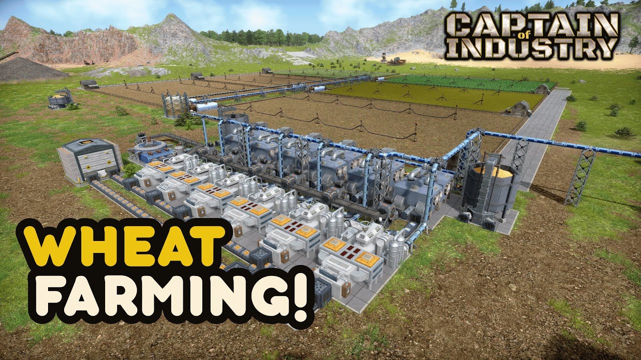BUILT A WHEAT FARM! | Captain of Industry