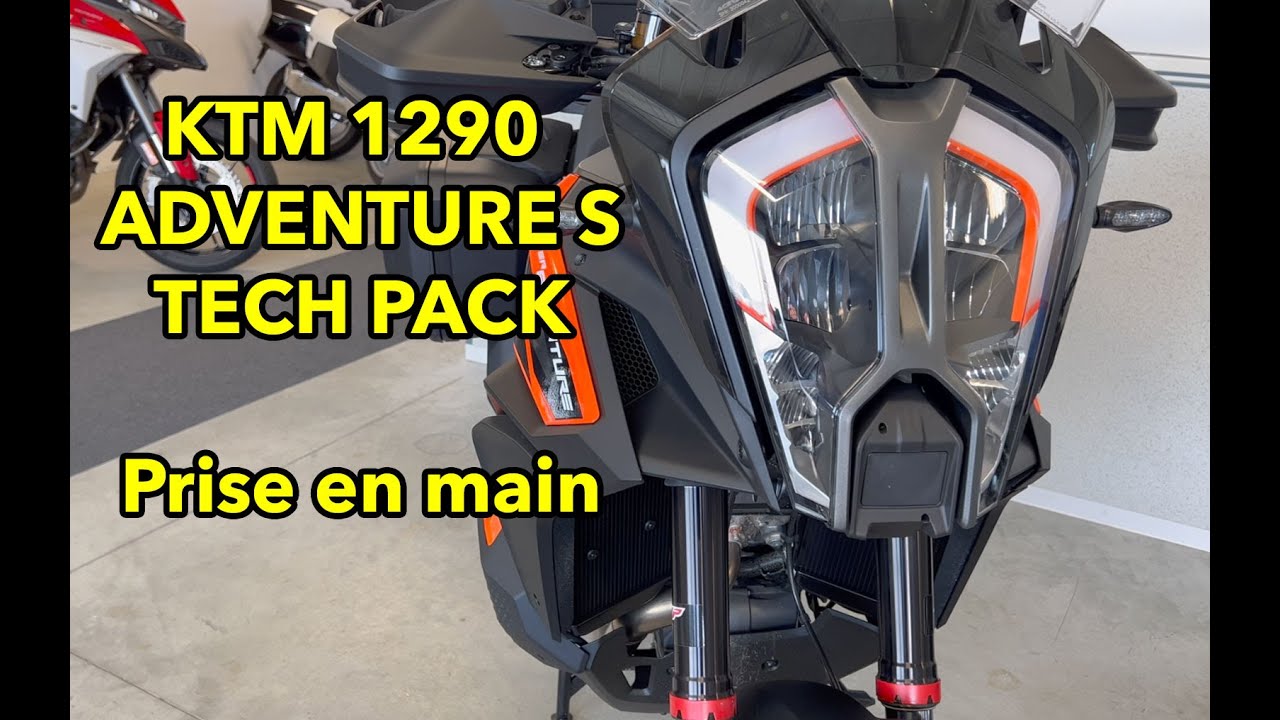 KTM 1290 ADVENTURE S avec Tech Pack : Prise en main