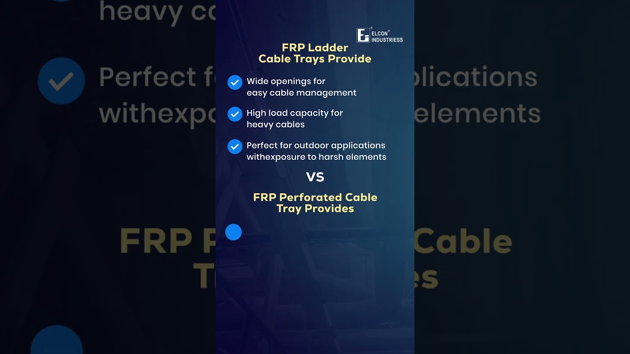 FRP Ladder Cable Tray vs. FRP Perforated Cable Tray