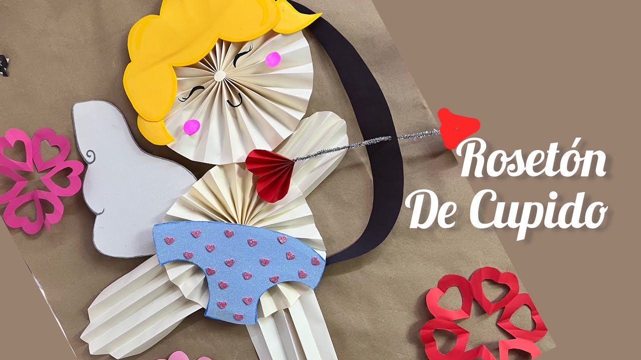 Rosetón de Cupido 💘 Decoración de papel fácil para SAN VALENTÍN 💝