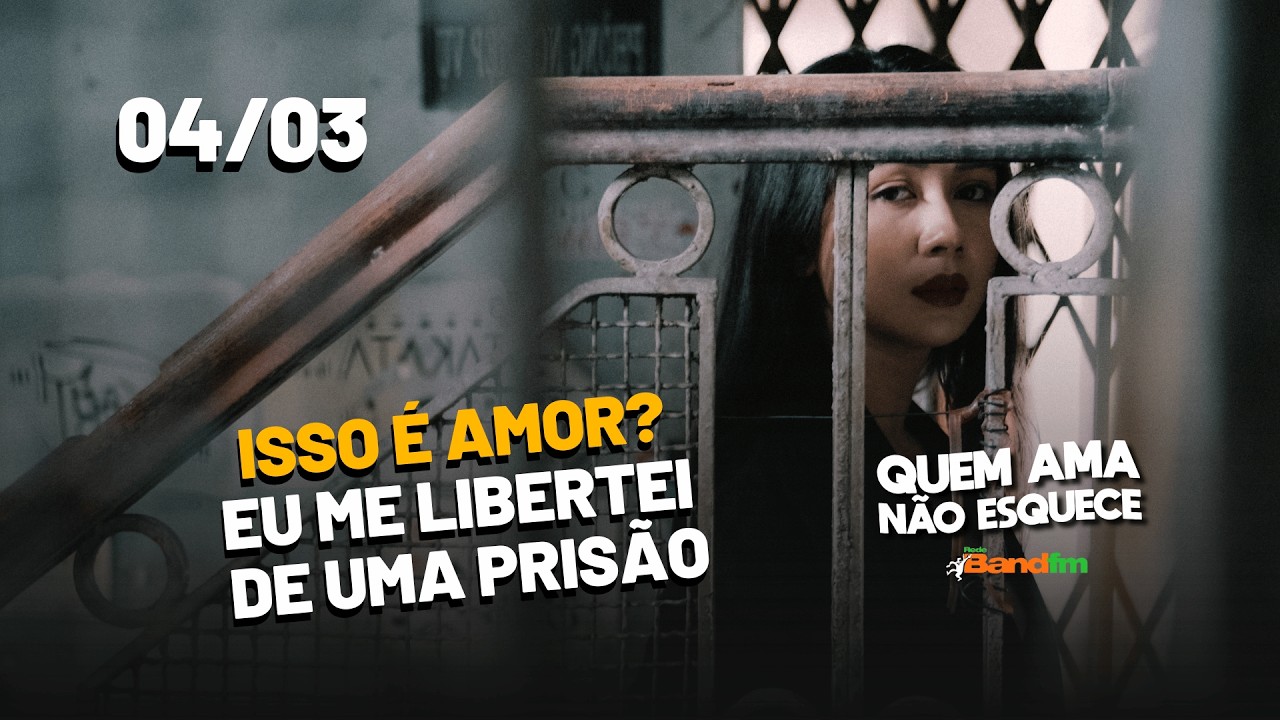 ISSO É AMOR? EU ME LIBERTEI DE UMA PRISÃO - HISTÓRIA DA LILIAN | QUEM AMA NÃO ESQUECE 04/03/26