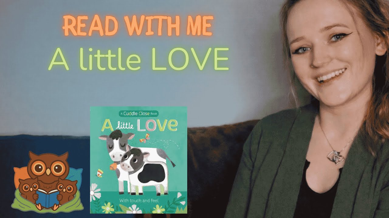 Read With Me: A Little Love | Bedtime Story Read Aloud for Toddlers