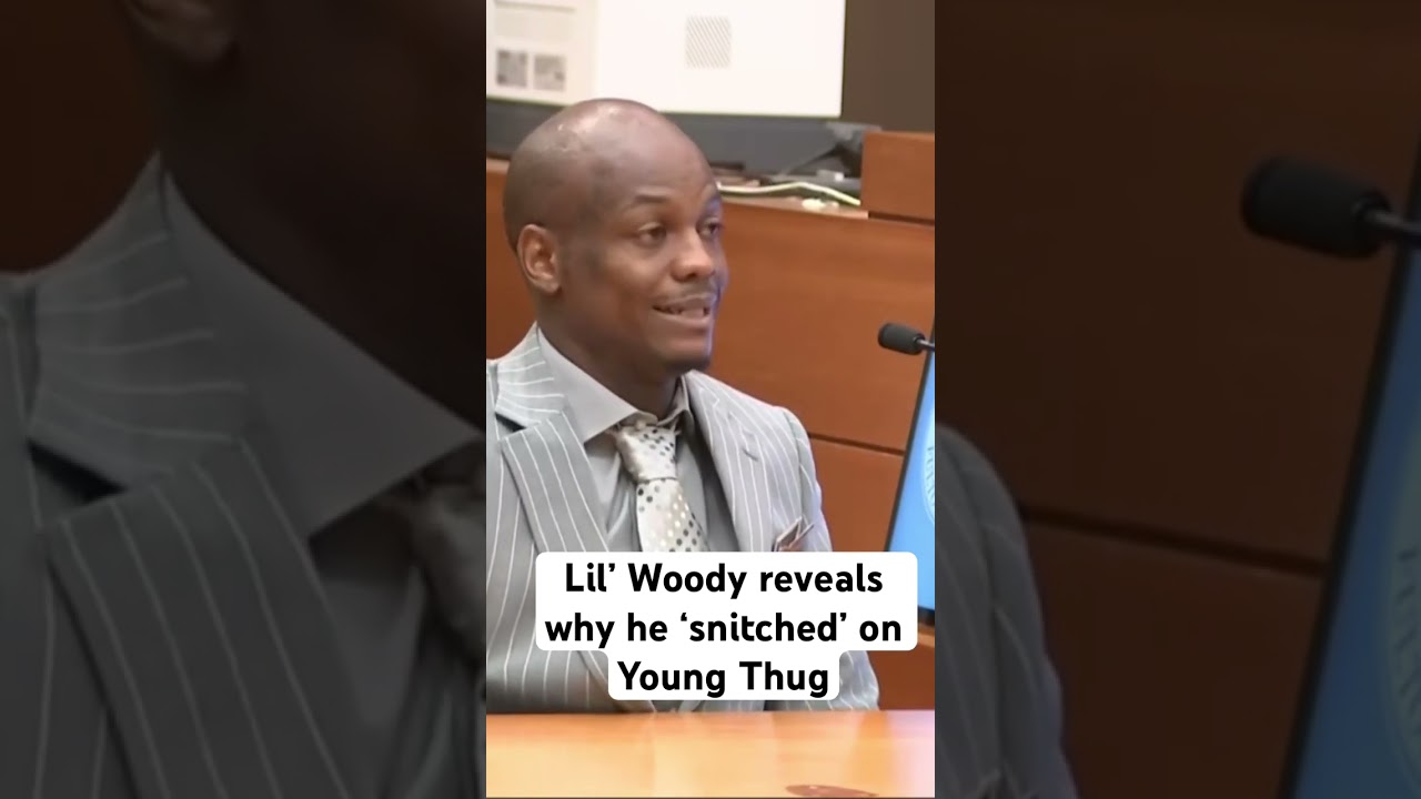 Lil’ Woody reveals why he ‘snitched’ on Young Thug