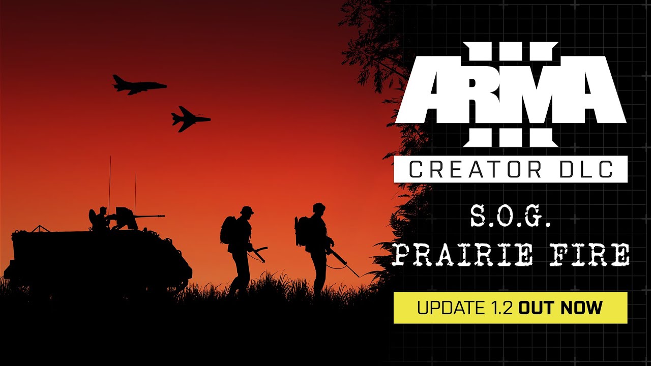 Arma 3 Creator DLC: S.O.G. Prairie Fire - Update 1.2 Trailer
