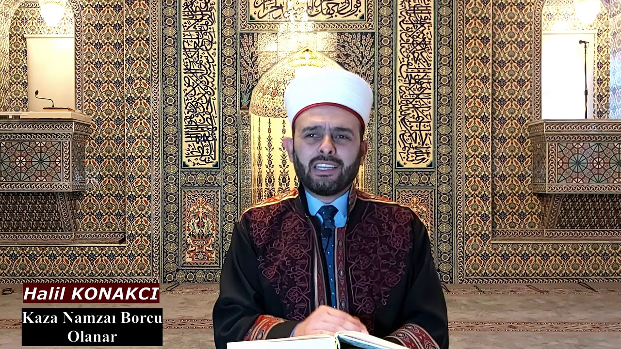 Kaza Namazı Olanlar  / Halil KONAKCI