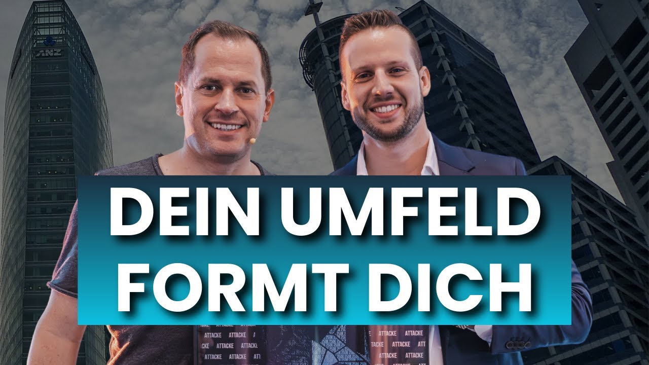 Warum dein Umfeld &uuml;ber deinen Erfolg entscheidet