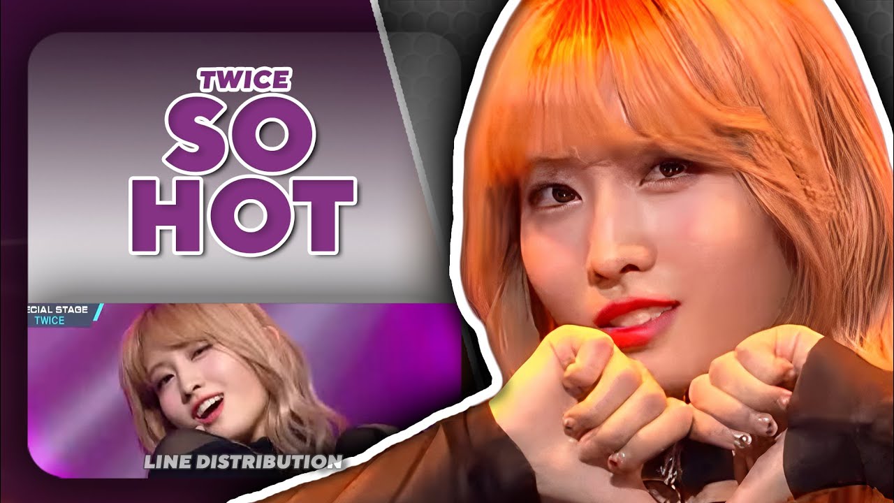 TWICE — So Hot (Cover) | Line Distribution