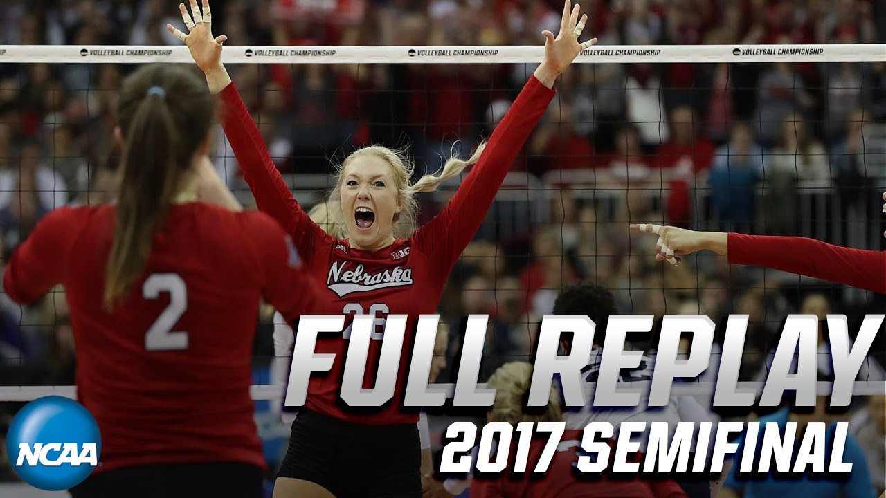Nebraska vs. Penn State: 2017 NCAA women's volleyball semifinals | FULL REPLAY