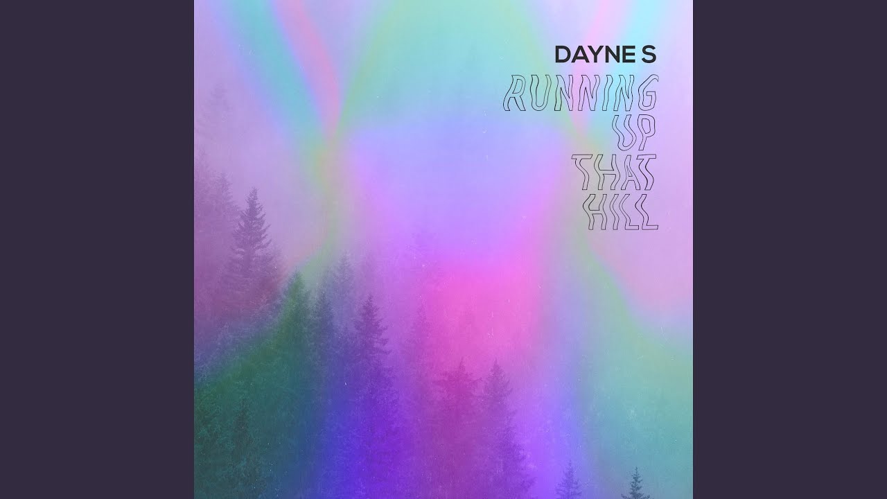 Running up That Hill