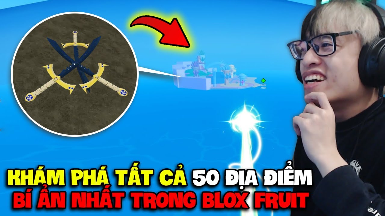 HÙNG AKIRA KHÁM PHÁ TẤT CẢ 50 ĐỊA ĐIỂM VÀ NPC BÍ ẨN NHẤT MÀ BẠN SẼ BỎ LỠ TRONG BLOX FRUIT