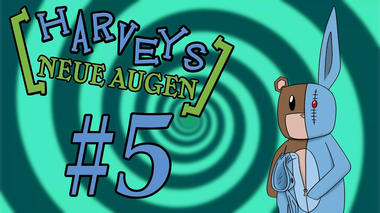 Let's Play Harveys neue Augen [German] #5 - 3 von 4 Menschen finden mobbing gut (ReUpload)